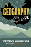 Geography Quiz Book for Adults